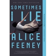 Alice Feeney Sometimes I Lie, Book 1 Paperback
