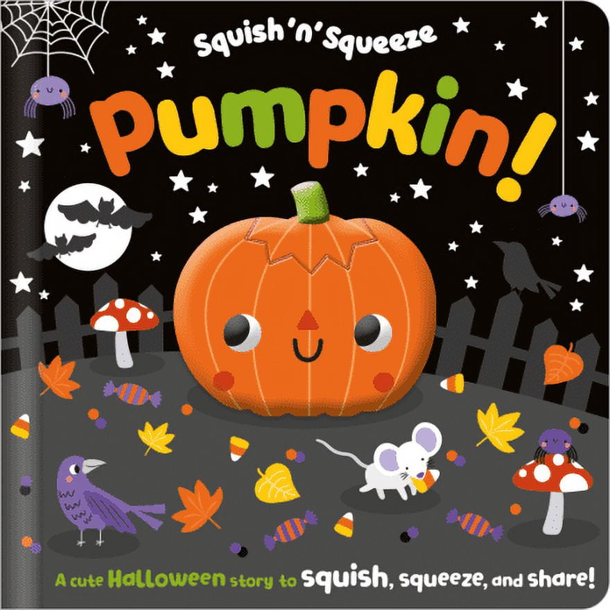 Squish 'n' Squeeze Pumpkin! (Board Book)