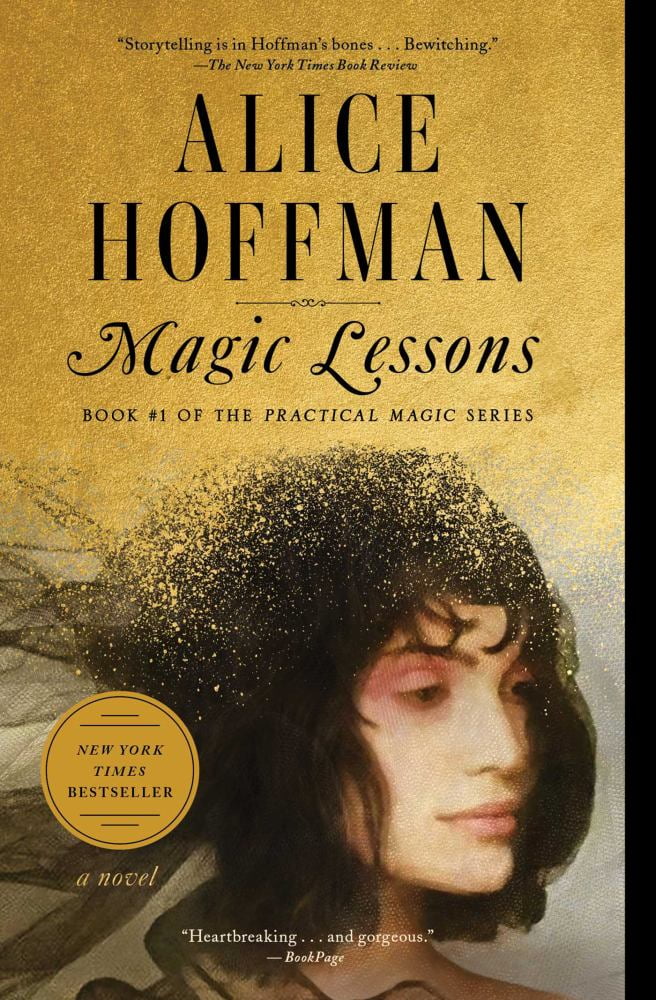 Alice Hoffman: Magic Lessons: Book #1 of the Practical Magic Series ...