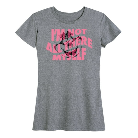 Alice In Wonderland - I'm Not All There Myself - Women's Short Sleeve Graphic T-Shirt