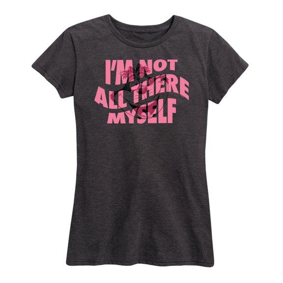 Alice In Wonderland - I'm Not All There Myself - Women's Short Sleeve Graphic T-Shirt