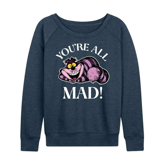 Alice In Wonderland - You're All Mad - Women's Lightweight French Terry Long Sleeve Shirt