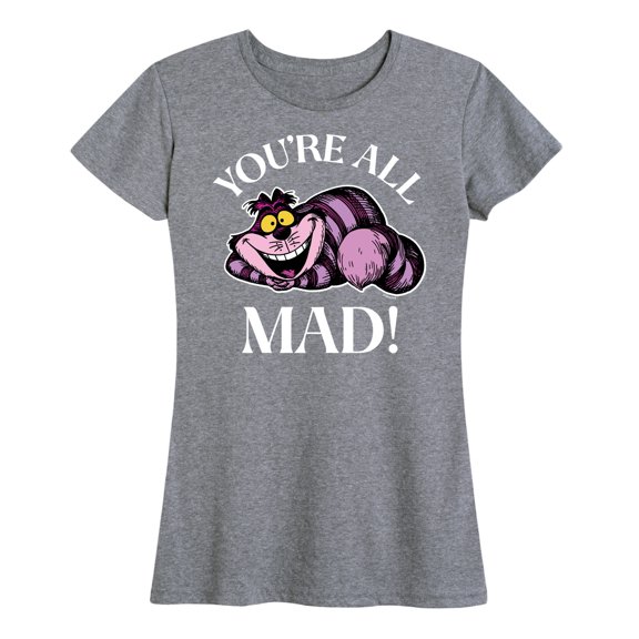 Alice In Wonderland - You're All Mad - Women's Short Sleeve Graphic T-Shirt