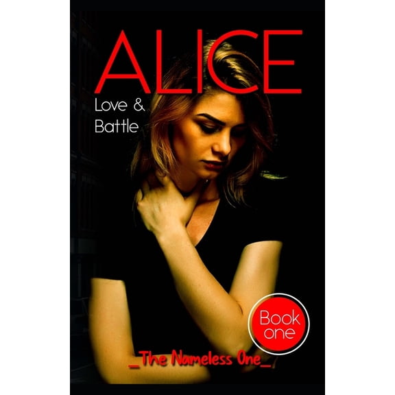 Alice : Love And Battle (Paperback)