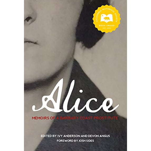 Pre-Owned Alice : Memoirs of a Barbary Coast Prostitute (Paperback) 9781597143615