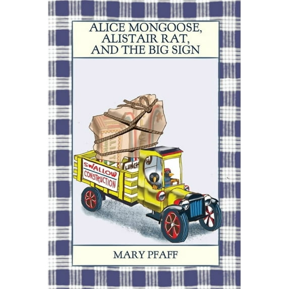 Alice Mongoose, Alistair Rat, and the Big Sign (Paperback)