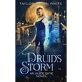 thumbnail image 1 of Alice Skye Druid's Storm: A Witch Detective Urban Fantasy, Book 2, (Paperback), 1 of 1