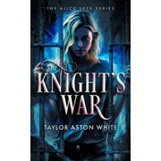 Alice Skye Knights War A Witch Detective Dark Urban Fantasy, Book 5, Paperback