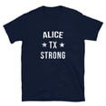 thumbnail image 1 of Alice TX Strong Hometown Souvenir Vacation Texas (Navy, S), 1 of 2