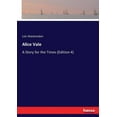 thumbnail image 1 of Alice Vale: A Story for the Times (Edition 4), (Paperback), 1 of 1