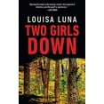 thumbnail image 1 of Pre-Owned Two Girls Down (Paperback) 0525433759 9780525433750, 1 of 1