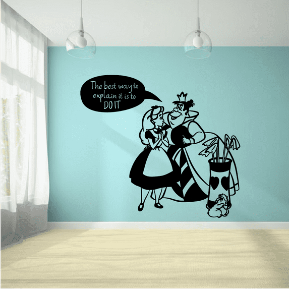 Alice In Wonderland Quote The Best Way To Explain It Is To Do It Alice In Wonderland Wall Sticker Vinyl Decal Home Decor For Boys/Girls Children Room Home Bedroom Decoration Sticker Size (18x20 inch)