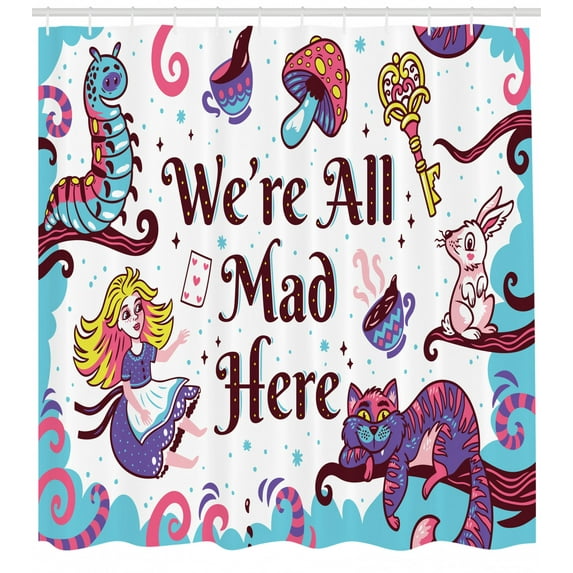Alice in Wonderland Shower Curtain, We Are All Mad Here Quote with Caterpillar White Rabbit Cheshire Cat, Fabric Bathroom Set with Hooks, 69W X 70L Inches, Multicolor, by Ambesonne