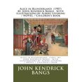 thumbnail image 1 of Alice in Blunderland (1907) by: John Kendrick Bangs . with illustrations by: Albert Levering / NOVEL / Children's book, (Paperback), 1 of 1