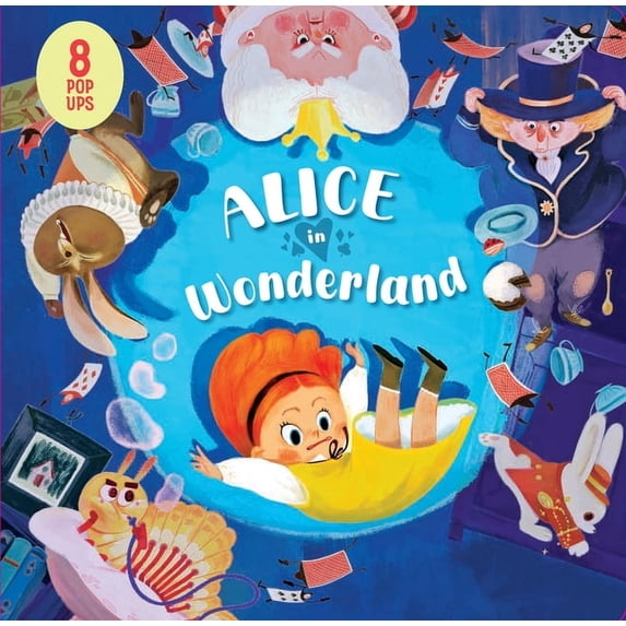 Alice in Wonderland: 8 Magical Pop-Ups, (Hardcover)
