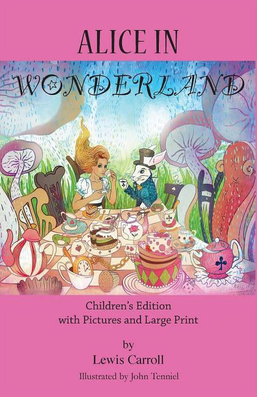 Alice in Wonderland: Children's Edition with Pictures and