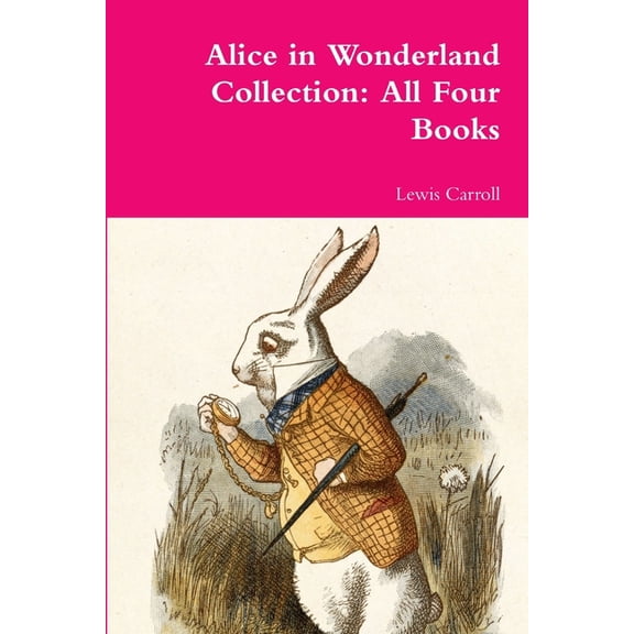 Alice in Wonderland Collection: All Four Books, (Paperback)