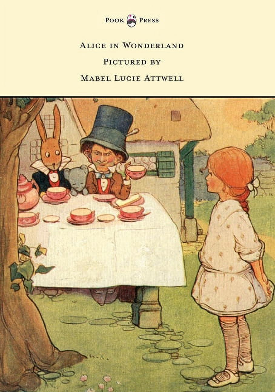 Alice in Wonderland - Pictured by Mabel Lucie Attwell, (Hardcover