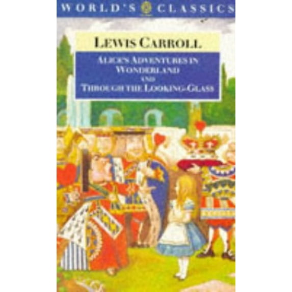 Pre-Owned Alice in Wonderland (World's Classics S.) Paperback