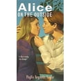 thumbnail image 1 of Pre-Owned Alice on the Outside (Unknown) 0613298667 9780613298667, 1 of 1