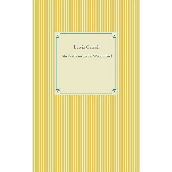 Alice's Abenteuer im Wunderland, (Paperback)