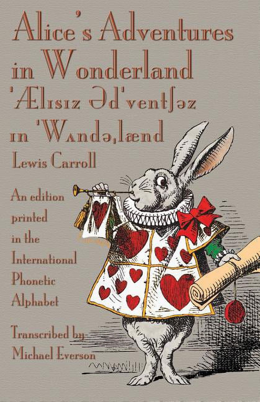 Alice's Adventures in Wonderland: An Edition Printed in the