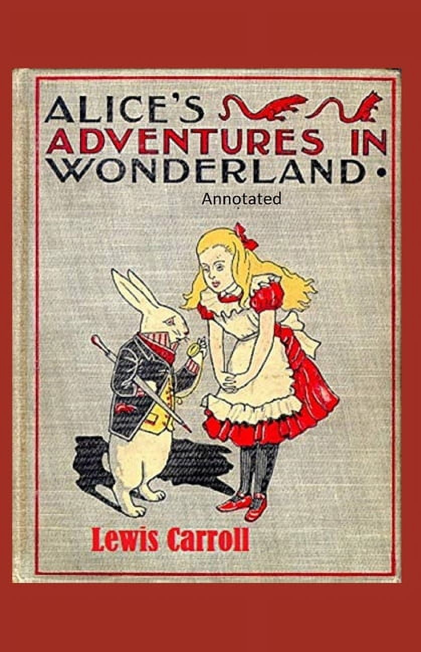 Alice's Adventures in Wonderland Annotated (Paperback)
