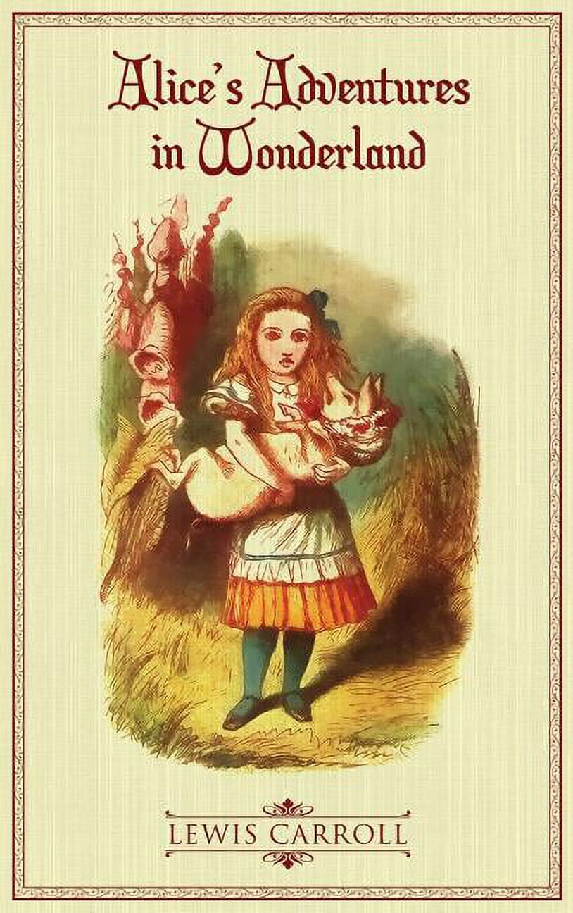 in　Wonderland:　The　Alice's　1865　Illustrated　Edition　Hardcover)　Adventures　Original
