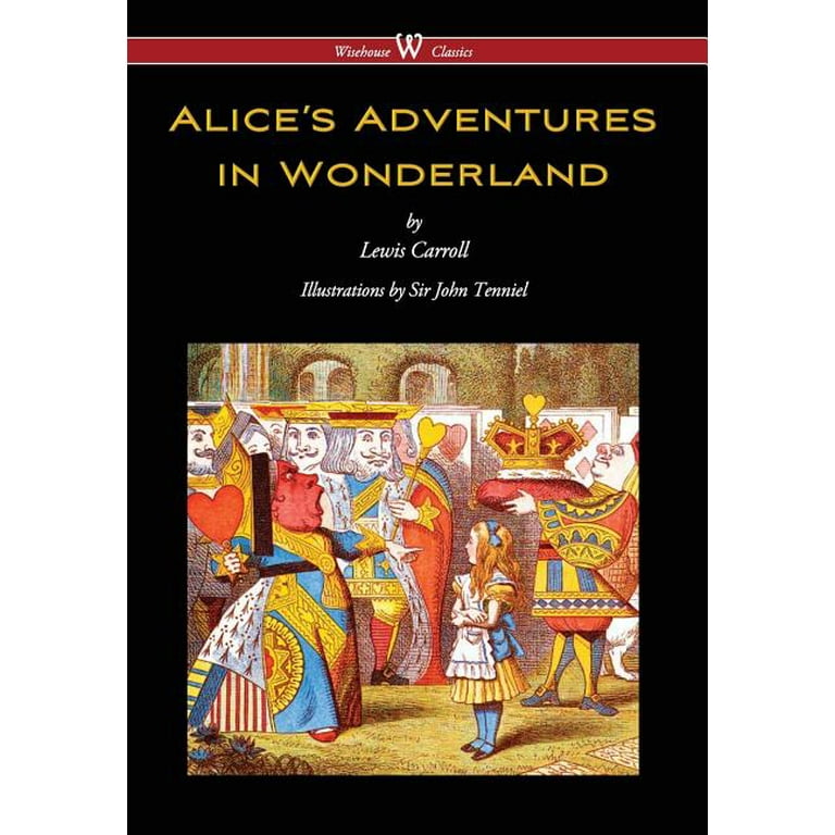 Alice's Adventures in Wonderland (Wisehouse Classics