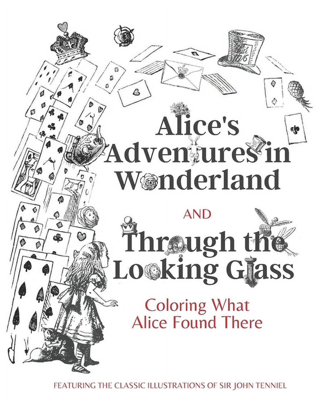Alice's Adventures in Wonderland and Through the Looking Glass
