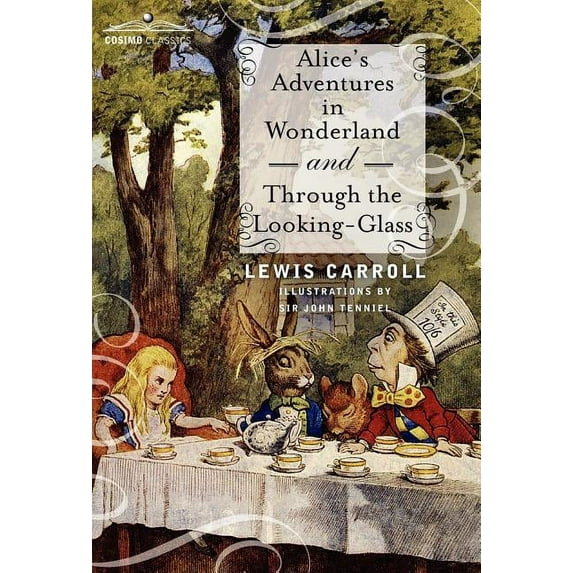 Alice's Adventures in Wonderland and Through the Looking-Glass, (Hardcover)