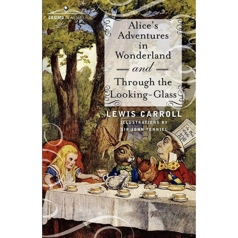 Alice in Wonderland＆ Through the Looking ALICE IN WONDERLAND (1872) & THROUGH THE LOOKING GLASS (1870