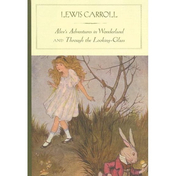Pre-Owned Alices Adventures in Wonderland, and Through the Looking-glass and What Alice Found There Hardcover