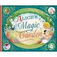 thumbnail image 1 of Alice's Magic Garden : Before the Rabbit Hole . . . (Hardcover), 1 of 1