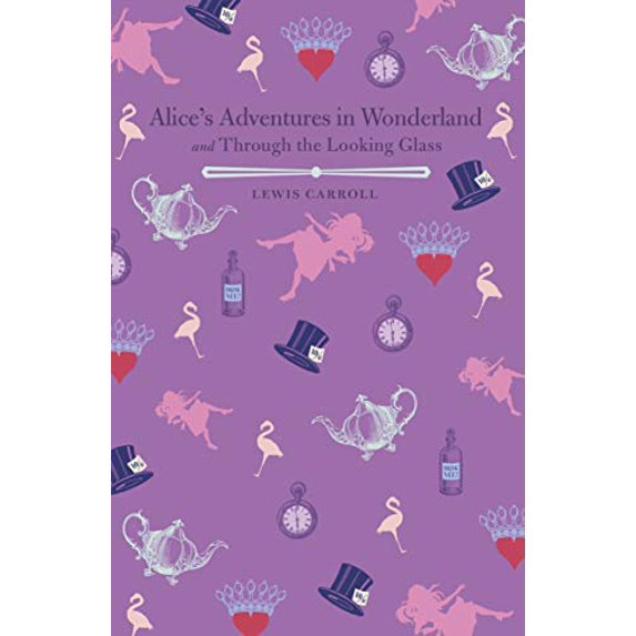 Pre-Owned Alice's Adventures in Wonderland and Through the Looking Glass (Paperback) 1784284262 9781784284268