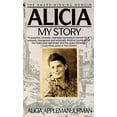 thumbnail image 1 of Pre-Owned Alicia: My Story (Mass Market Paperback) 0553282182 9780553282184, 1 of 1