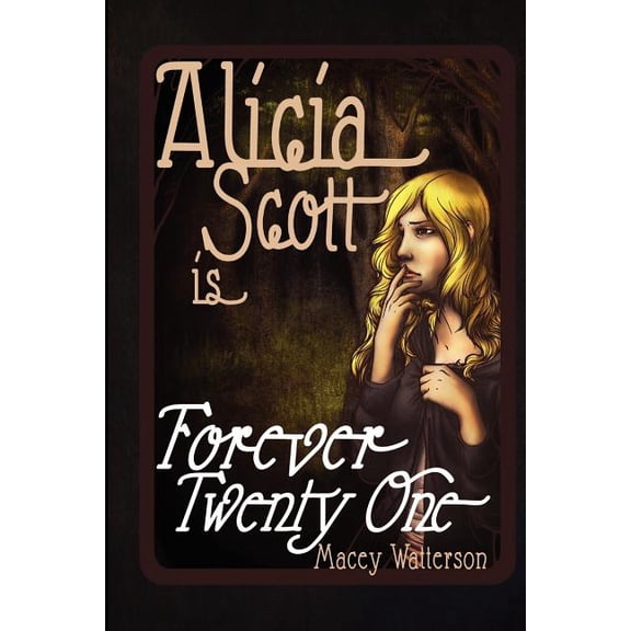 Alicia Scott Is Forever Twenty-One