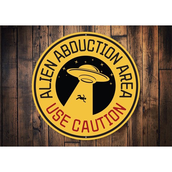 Alien Abduction Area Sign Sci-Fi Home Decor Man Cave Gifts Kid Room Decor UFO Decor Alien Gifts Sci-Fi Lover Gift Round Metal SignSize: 12 x 12 inch