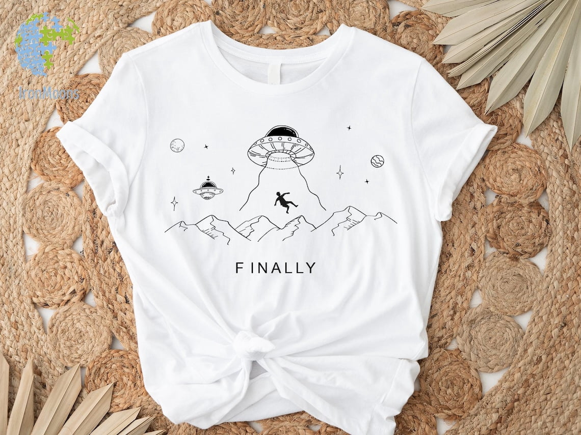 Alien Abduction Finally T-Shirt, Ufo Conspiracy All Size S-5XL ...