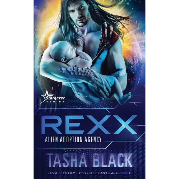 Alien Adoption Agency: Rexx: Alien Adoption Agency #6 (Paperback)