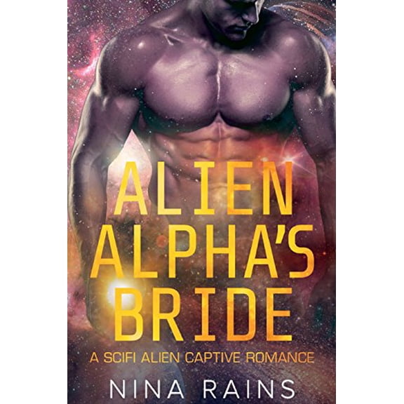Alien Alpha's Bride: A Scifi Alien Captive Romance (Paperback)