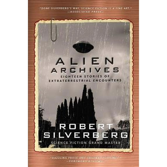 Alien Archives: Eighteen Stories of Extraterrestrial Encounters (Paperback) by Robert Silverberg