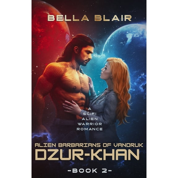 Alien Barbarians of Vandruk Dzur-Khan: A SciFi Alien Warrior Romance, Book 2, (Paperback)