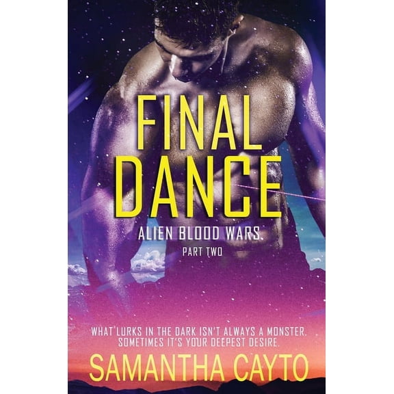 Alien Blood Wars: Final Dance: Part Two (Paperback)