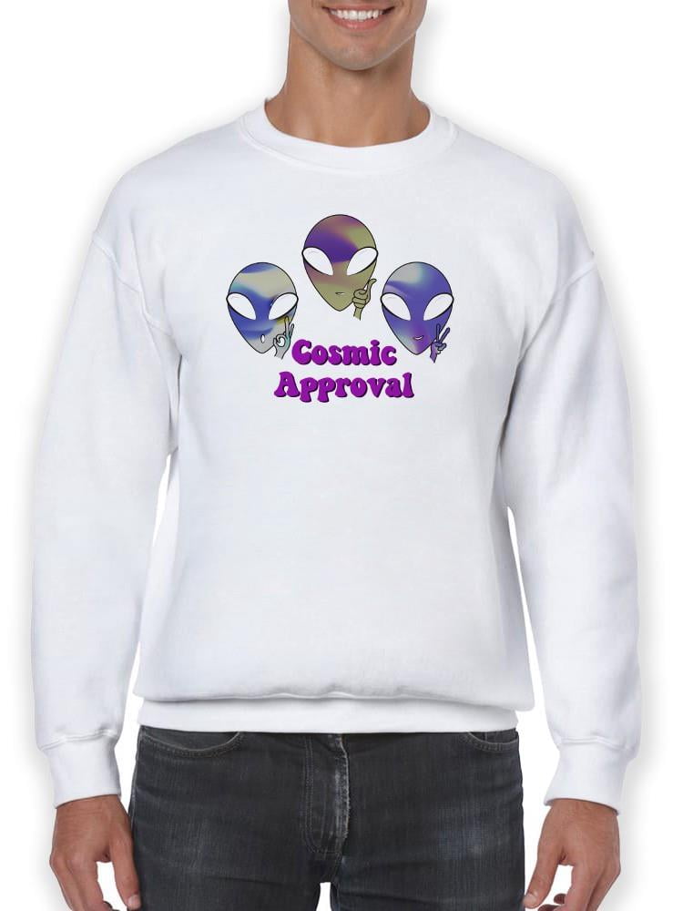 Alien Cosmic Approval Sweatshirt Men -Smartprints Designs, Male Medium ...