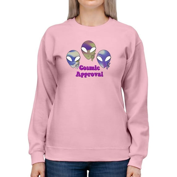 Alien Cosmic Approval Sweatshirt Women -Smartprints Designs, Female Small