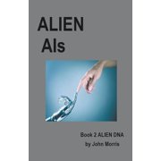 Alien DNA Alien AIs, Book 2, Paperback