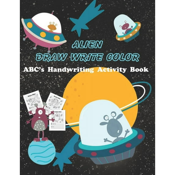 Alien Draw Write Color ABC's Handwriting Activity Book, (Paperback)