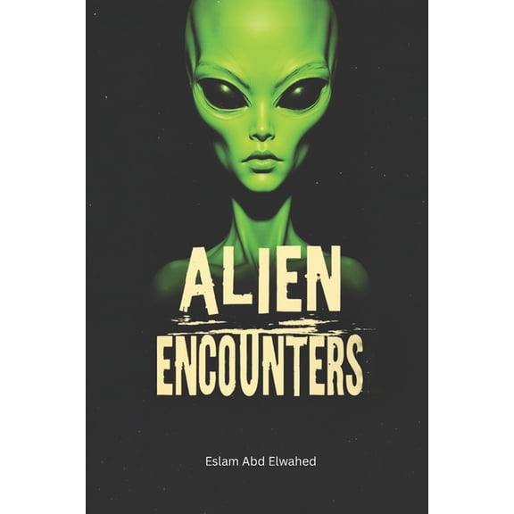 Sci-Fi & Fantasy Alien Encounters: 100 True Stories of First Contact and Cosmic Horror, (Paperback)
