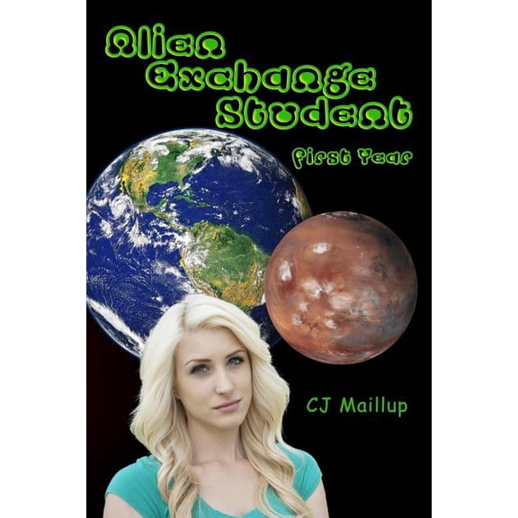 Alien Exchange Student Alien Exchange Student: First Year, Book 1, (Paperback)